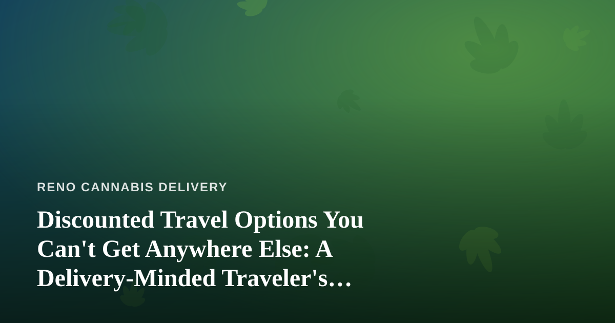 Discounted Travel Options You Can’t Get Anywhere Else: A Delivery-Minded Traveler’s Guide