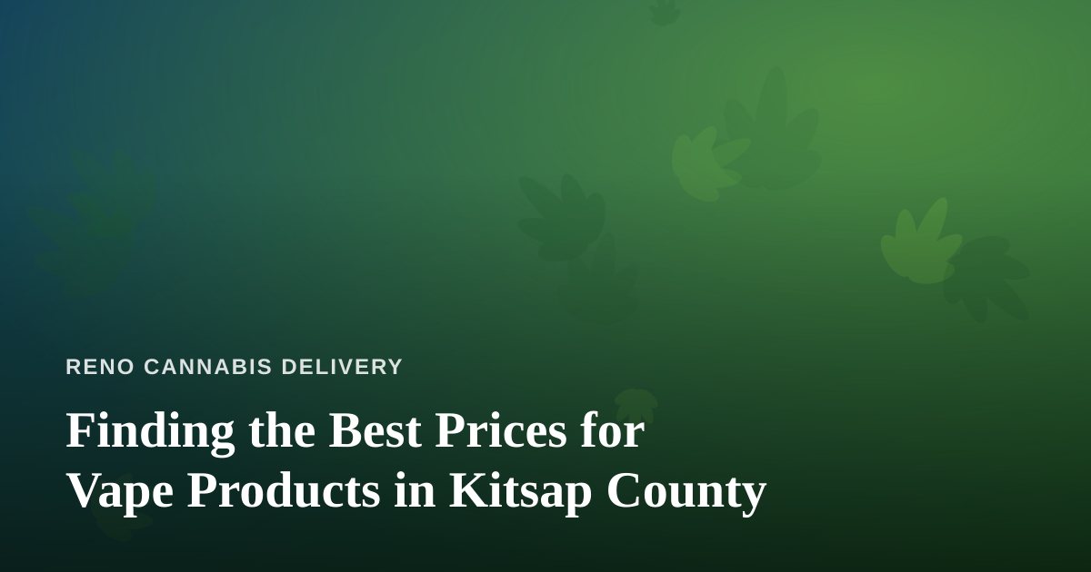 Finding the Best Prices for Vape Products in Kitsap County